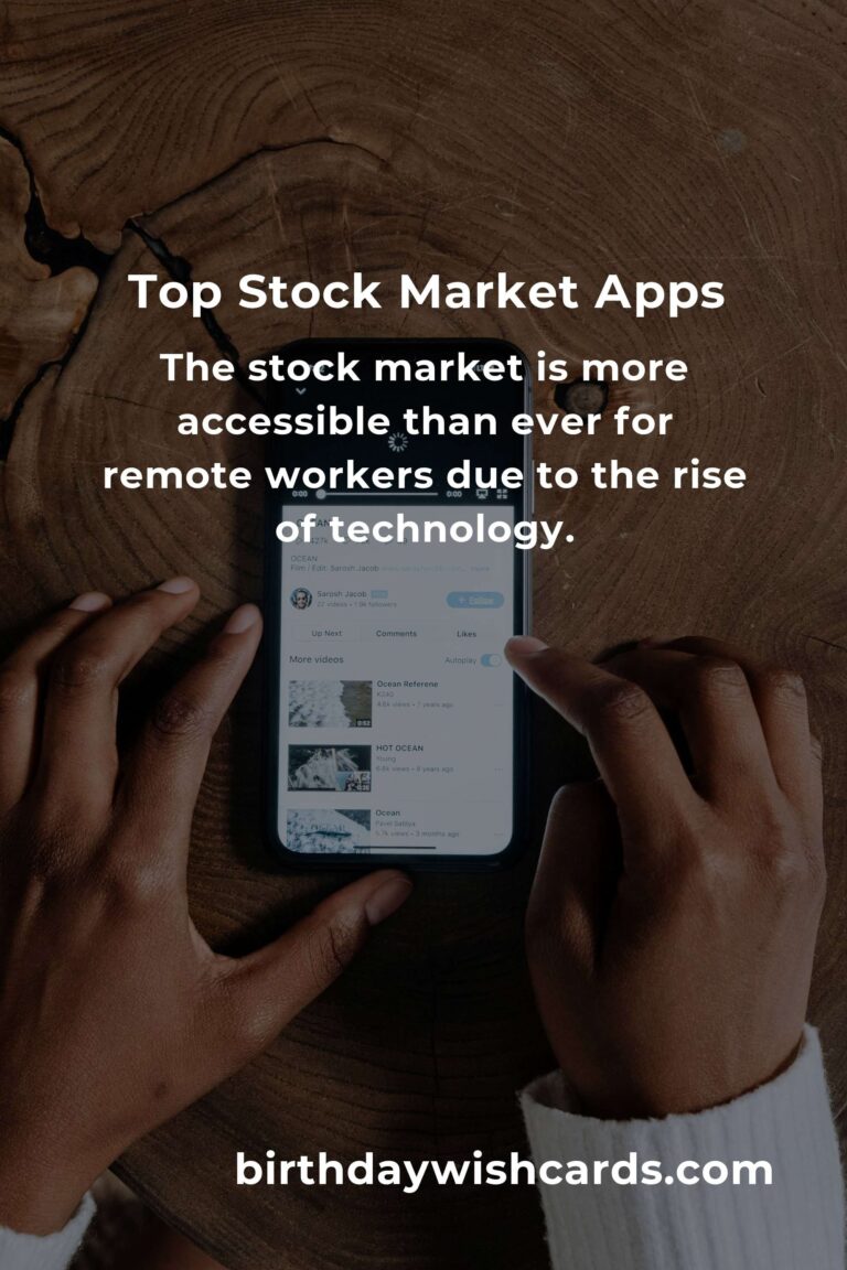 Best Stock Market Apps for Remote Workers: Maximize Your Investments