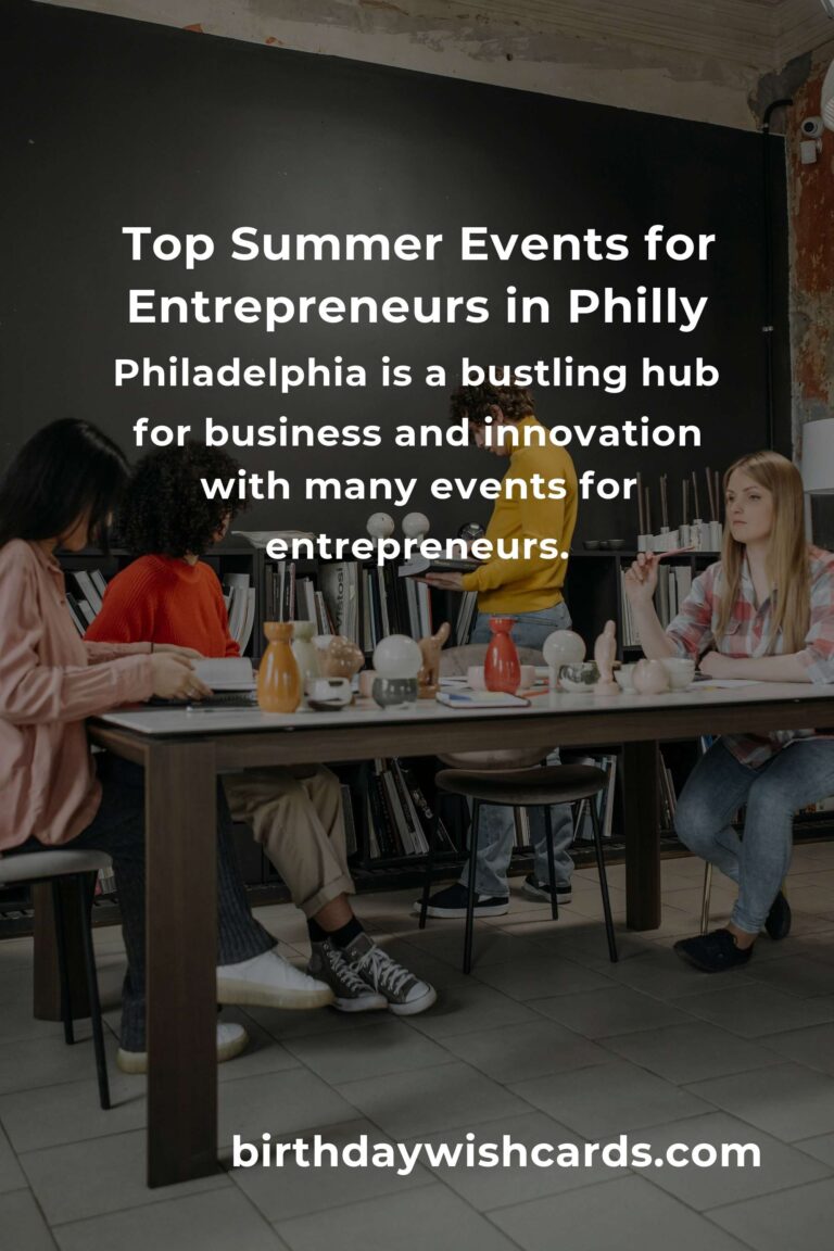 Best Summer Events in Philadelphia for Entrepreneurs to Network and Grow