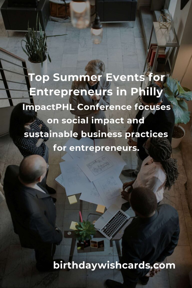 Best Summer Events in Philadelphia for Entrepreneurs to Network and Grow