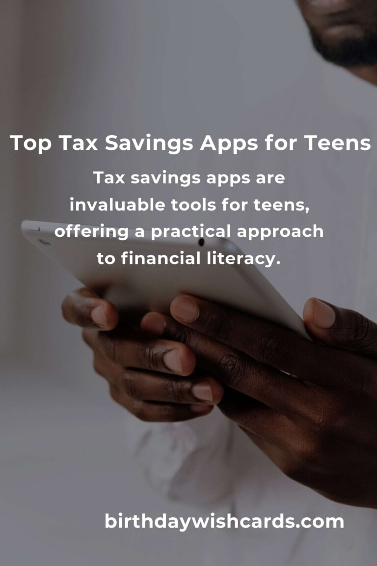 Best Tax Savings Apps for Teens: Simplifying Financial Literacy