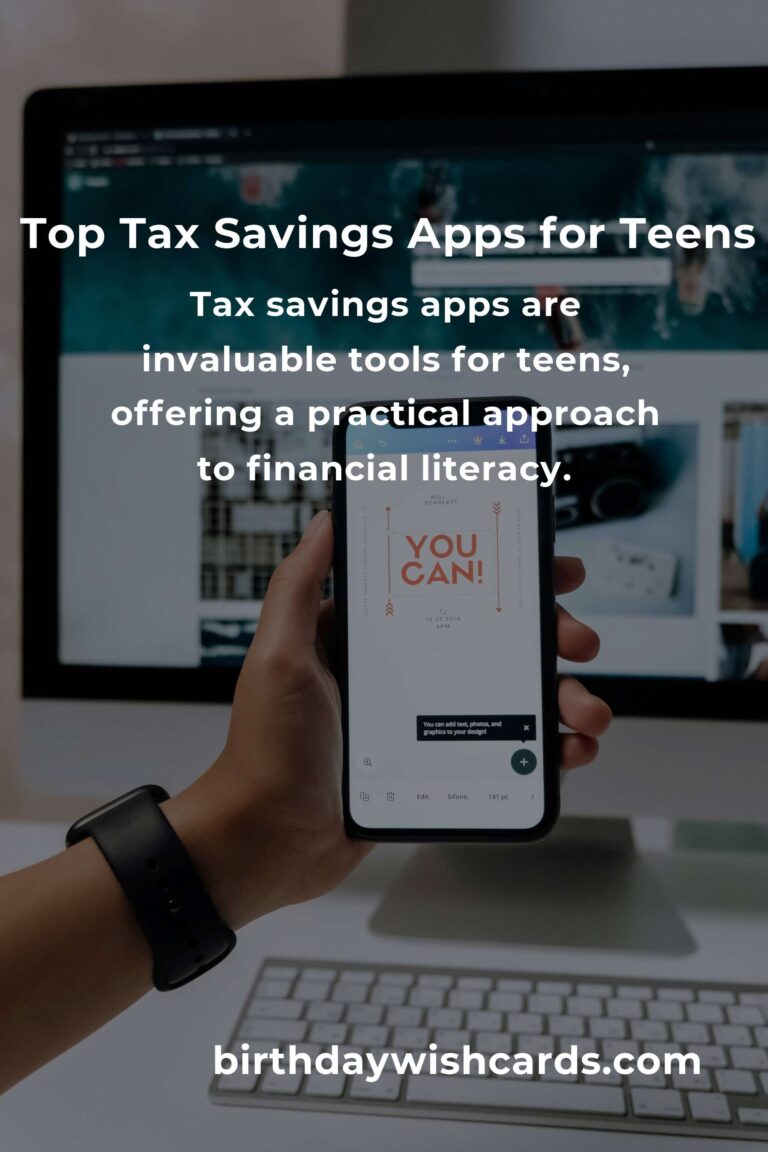 Best Tax Savings Apps for Teens: Simplifying Financial Literacy