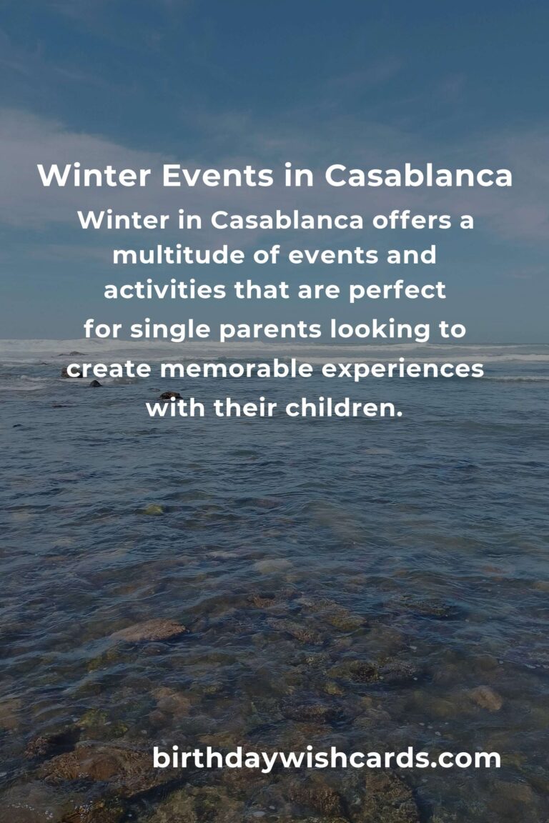 Best Winter Events in Casablanca for Single Parents: A Comprehensive Guide
