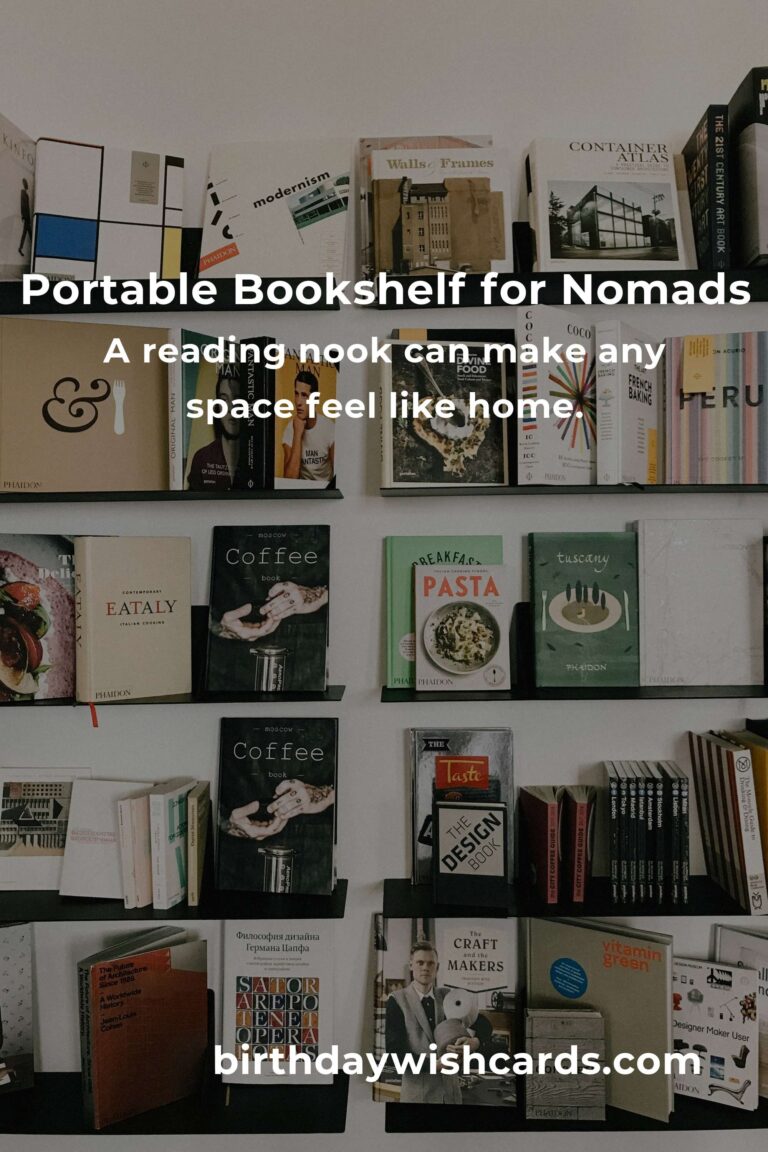 Bookshelf Ideas for Digital Nomads: Crafting Your Portable Sanctuary