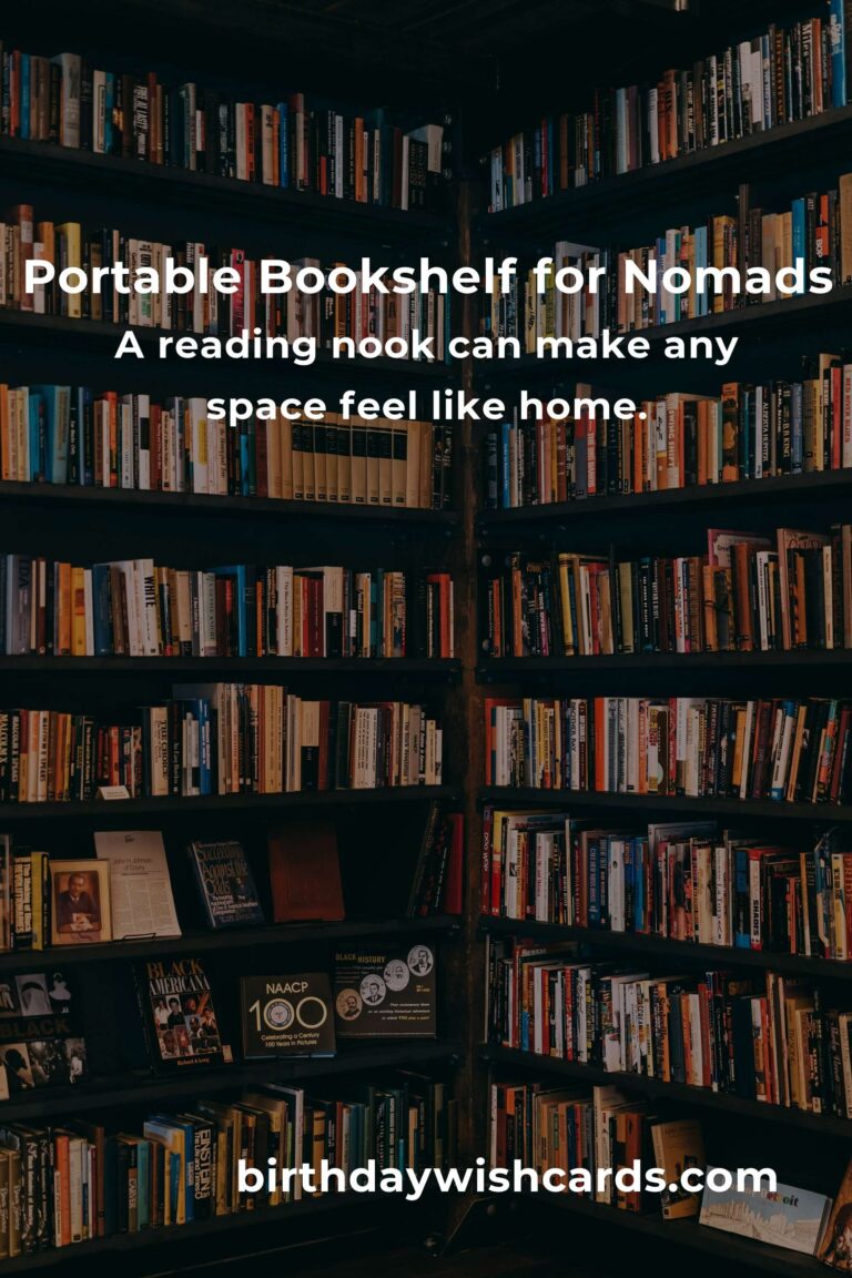 Bookshelf Ideas for Digital Nomads: Crafting Your Portable Sanctuary