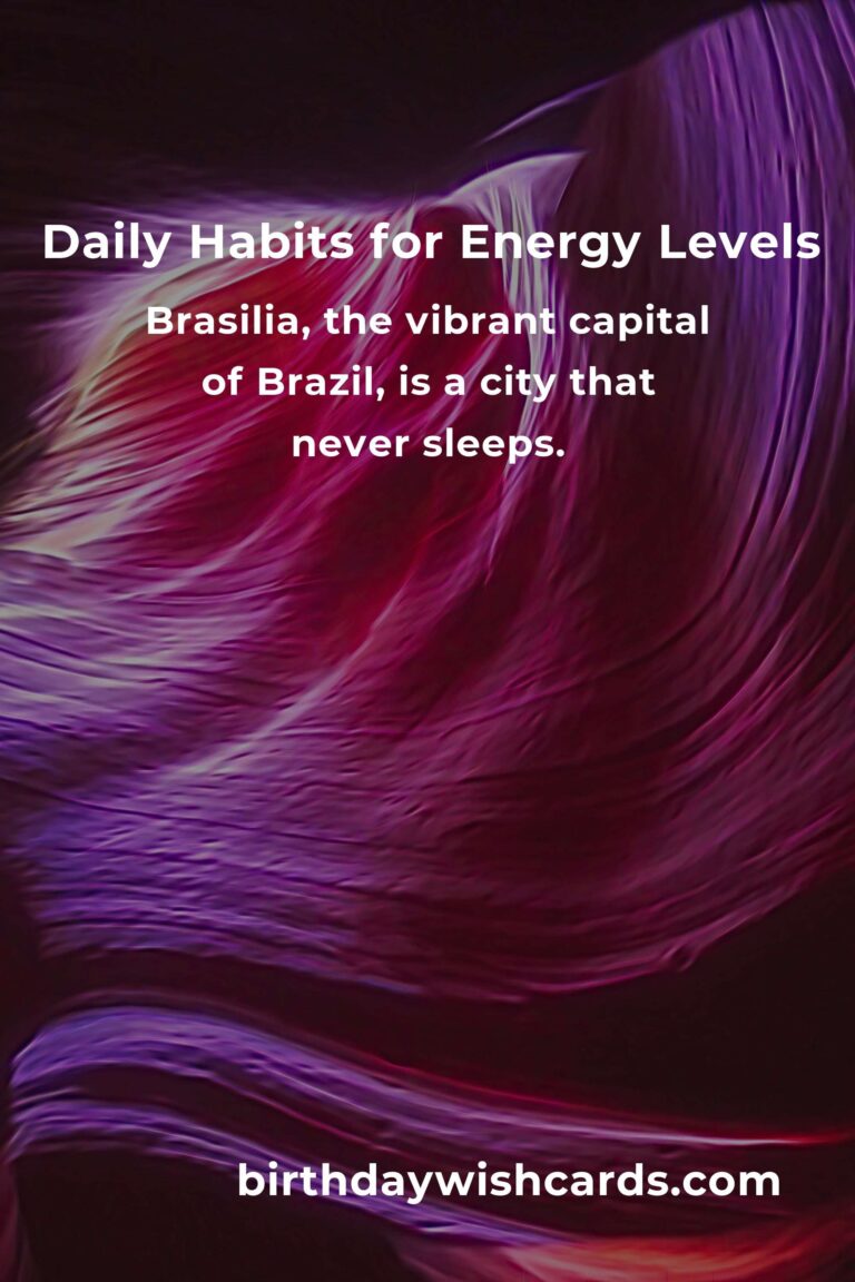 Boost Your Energy: Daily Habits for Enhanced Energy Levels in Brasilia
