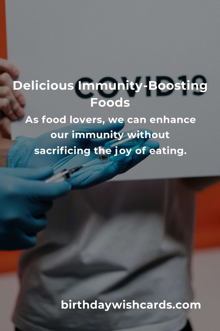 Boost Your Immunity: A Food Lover's Guide to a Healthier You