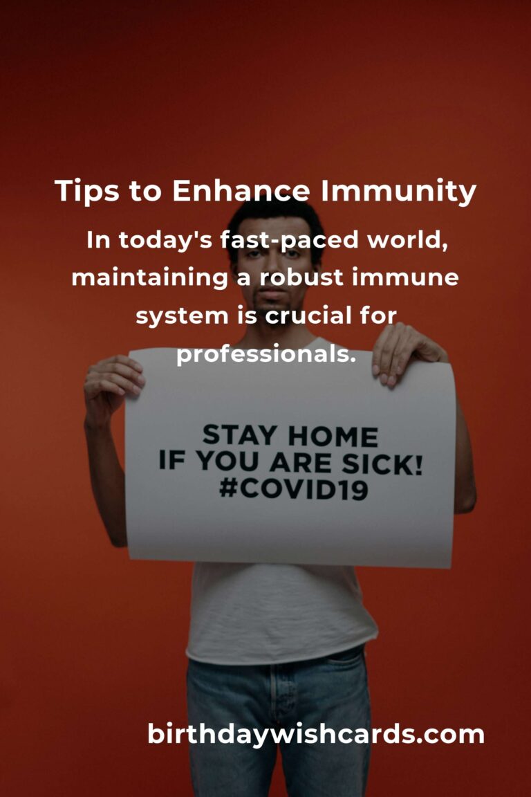 Boosting Immunity: Essential Tips for Busy Professionals