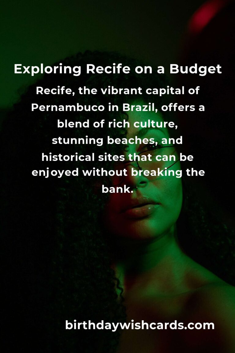 Budget Destinations in Recife: Ultimate Travel Guide