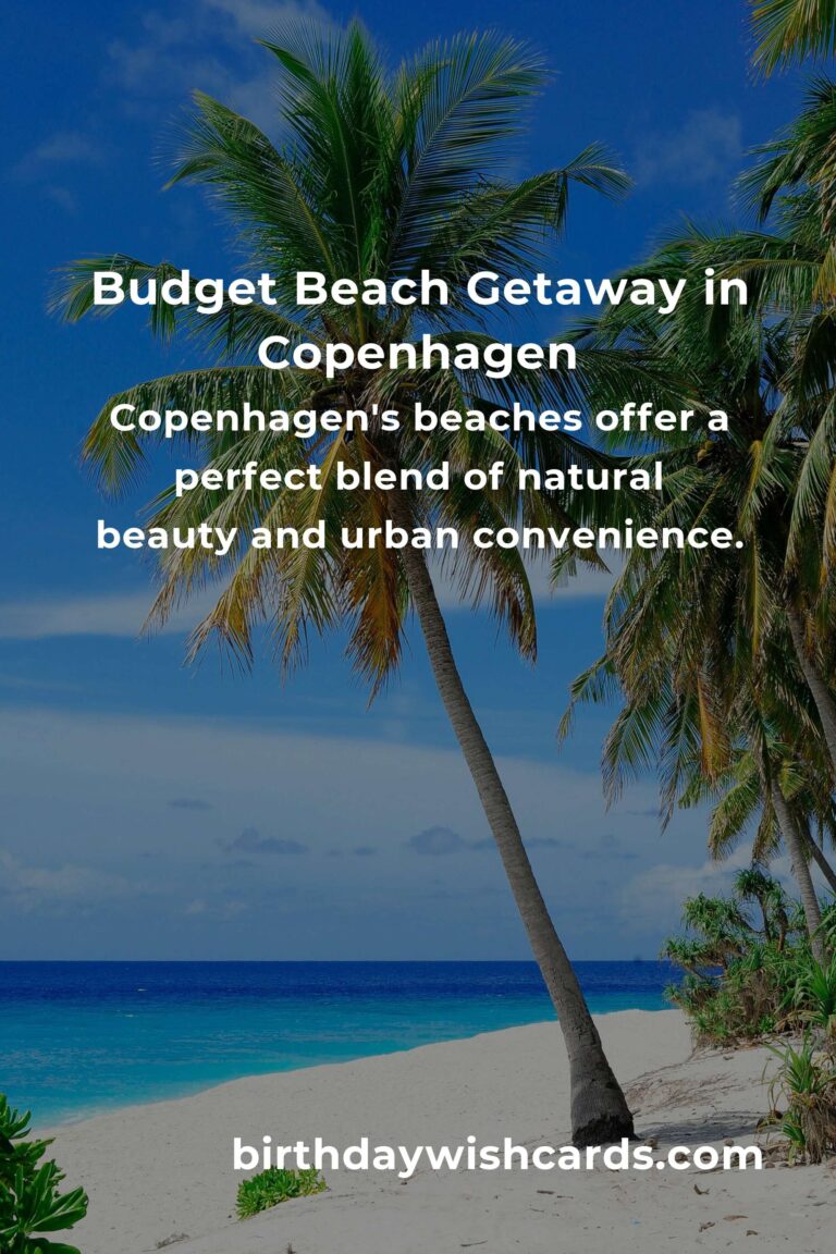 Budget-Friendly Beach Vacations in Copenhagen: A Comprehensive Guide