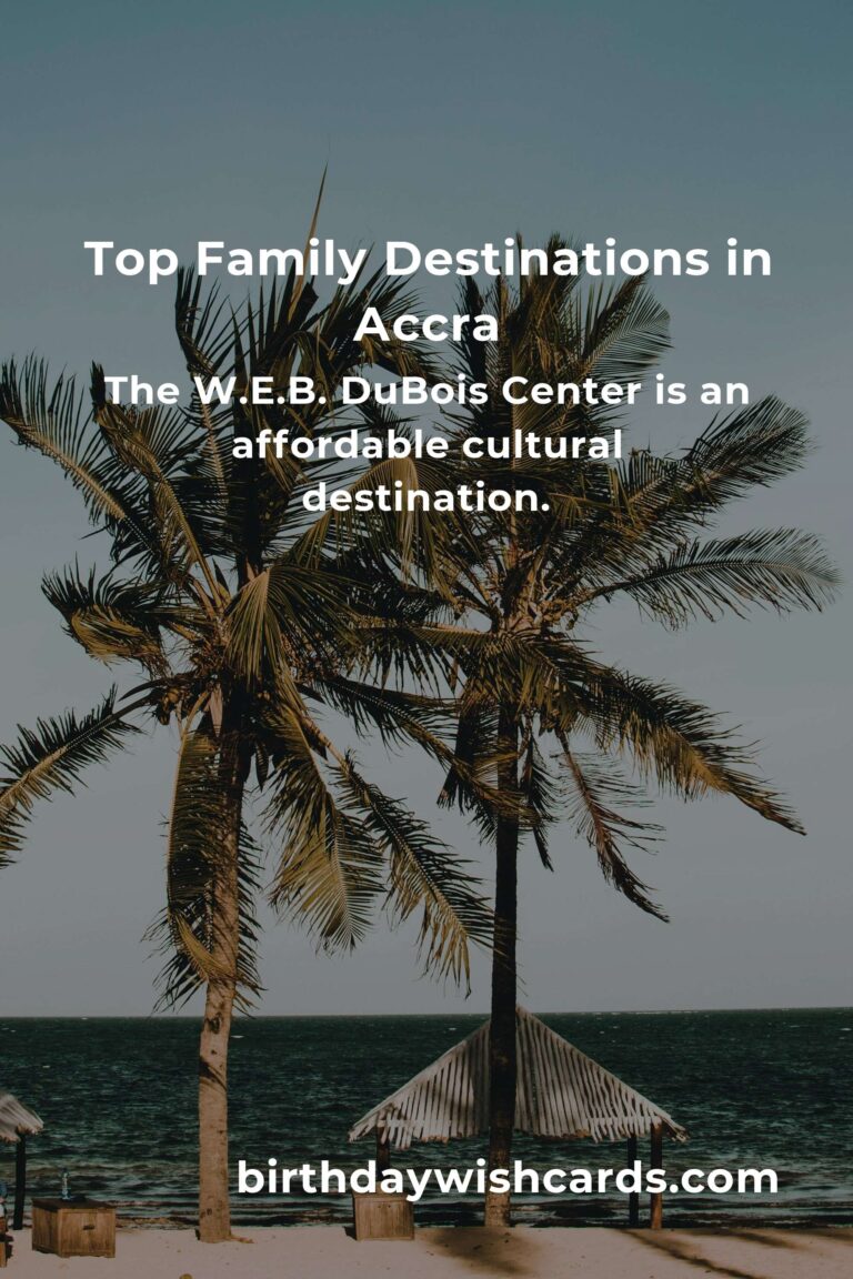 Budget-Friendly Family Destinations in Accra: A Comprehensive Guide