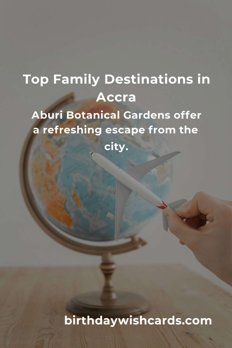 Budget-Friendly Family Destinations in Accra: A Comprehensive Guide