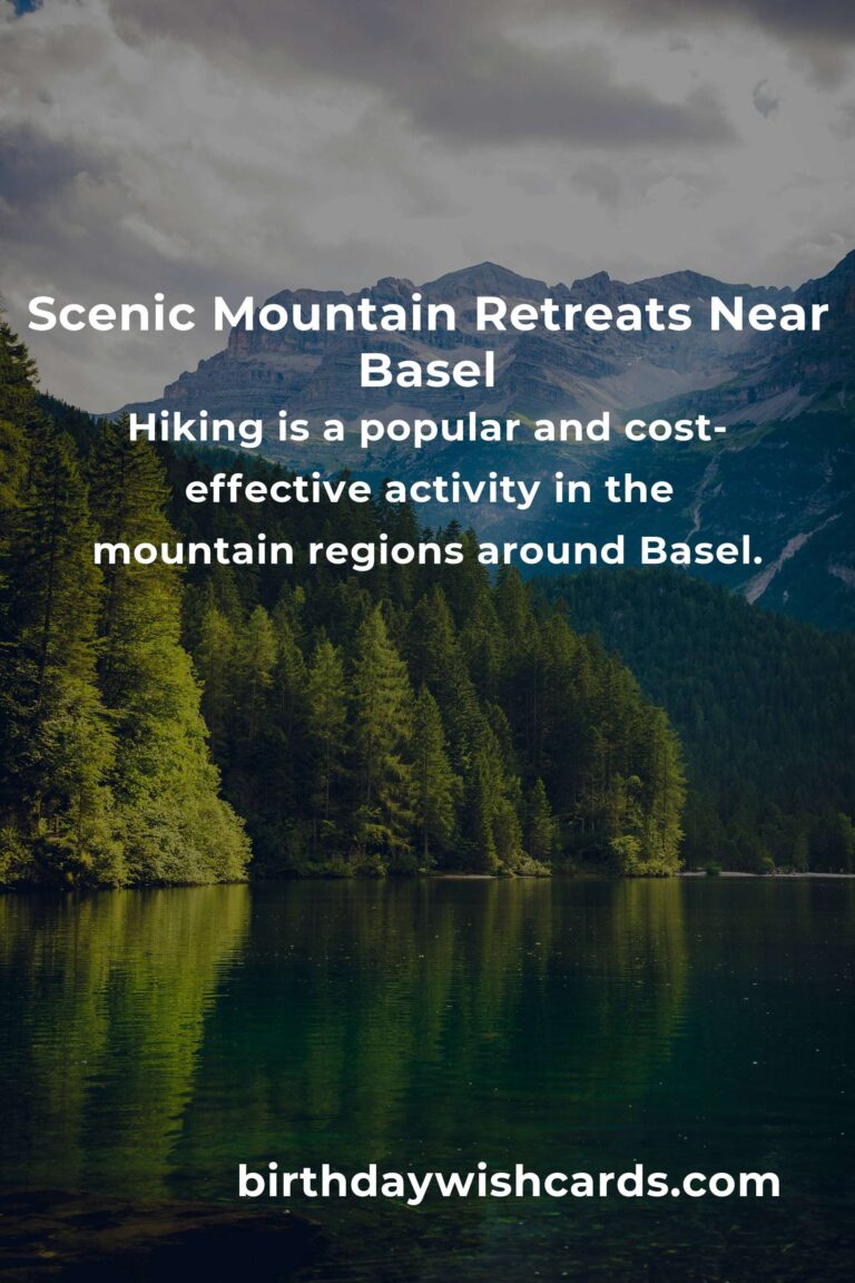 Budget-Friendly Mountain Retreats in Basel: A Comprehensive Guide
