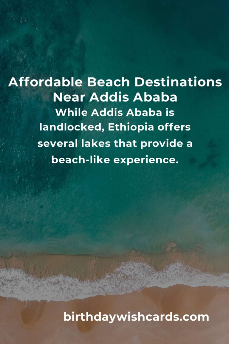 Budget Guide to Beach Vacations Near Addis Ababa