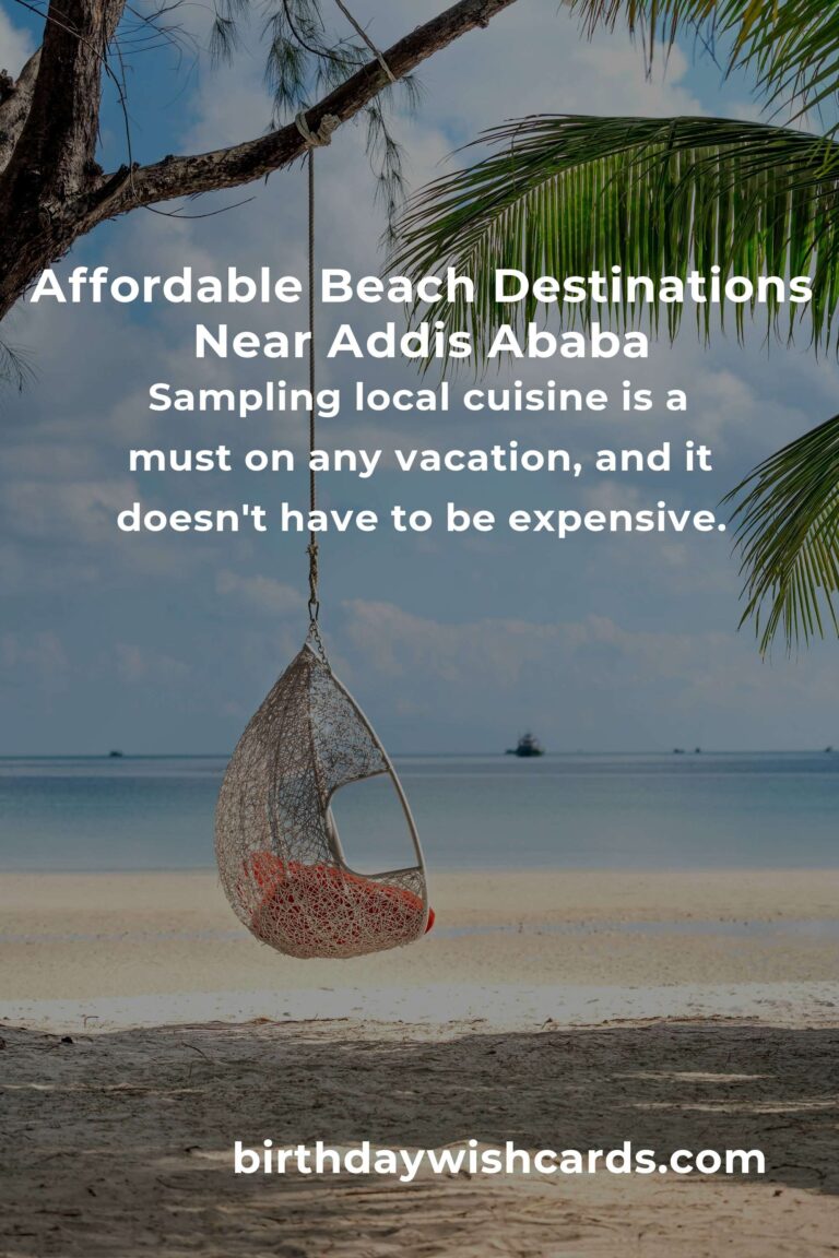 Budget Guide to Beach Vacations Near Addis Ababa