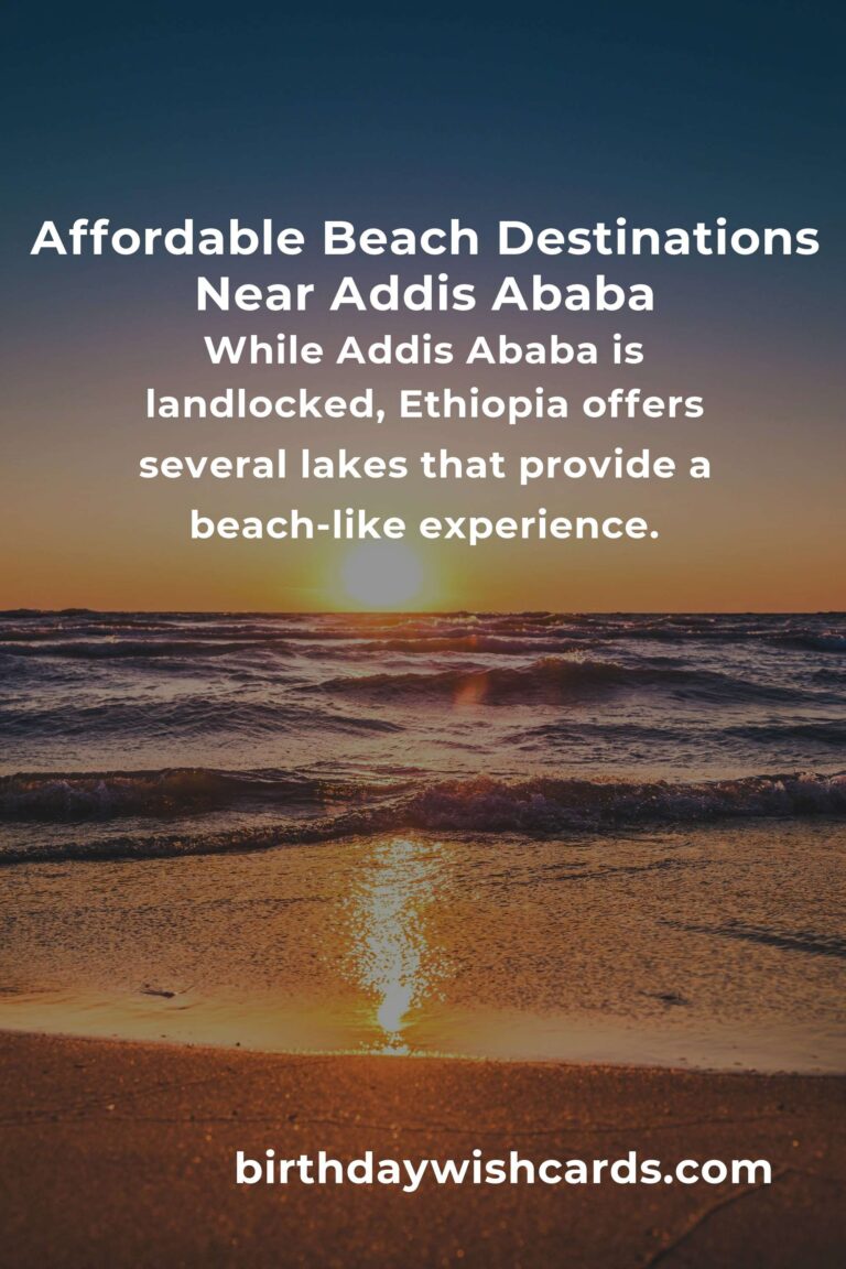 Budget Guide to Beach Vacations Near Addis Ababa