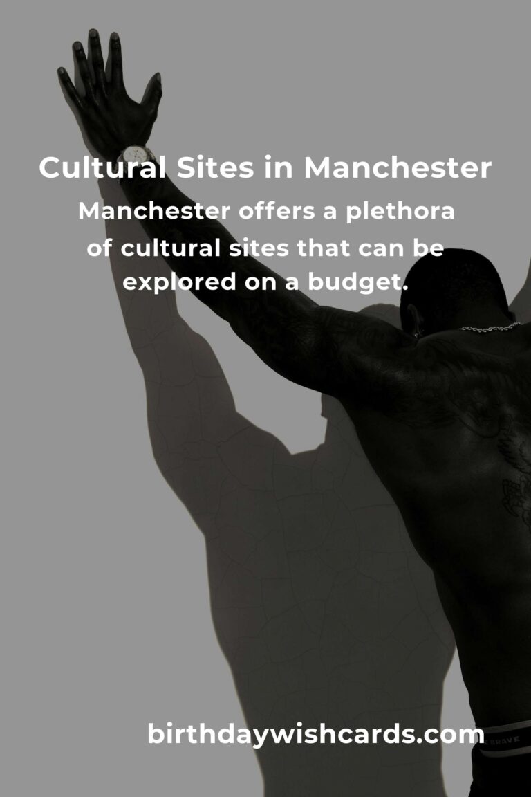 Budget Guide to Cultural Sites in Manchester: Explore Without Breaking the Bank