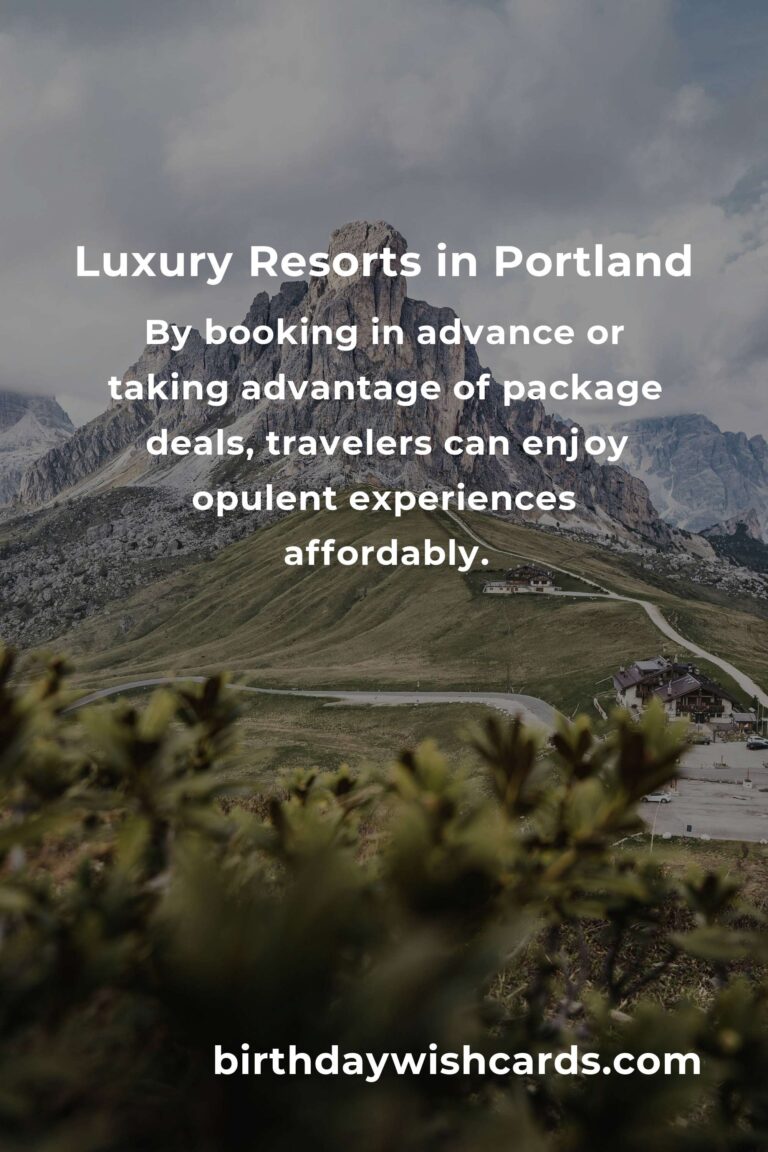 Budget Guide to Luxury Resorts in Portland