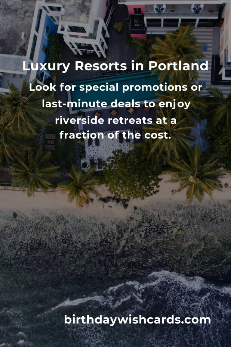 Budget Guide to Luxury Resorts in Portland