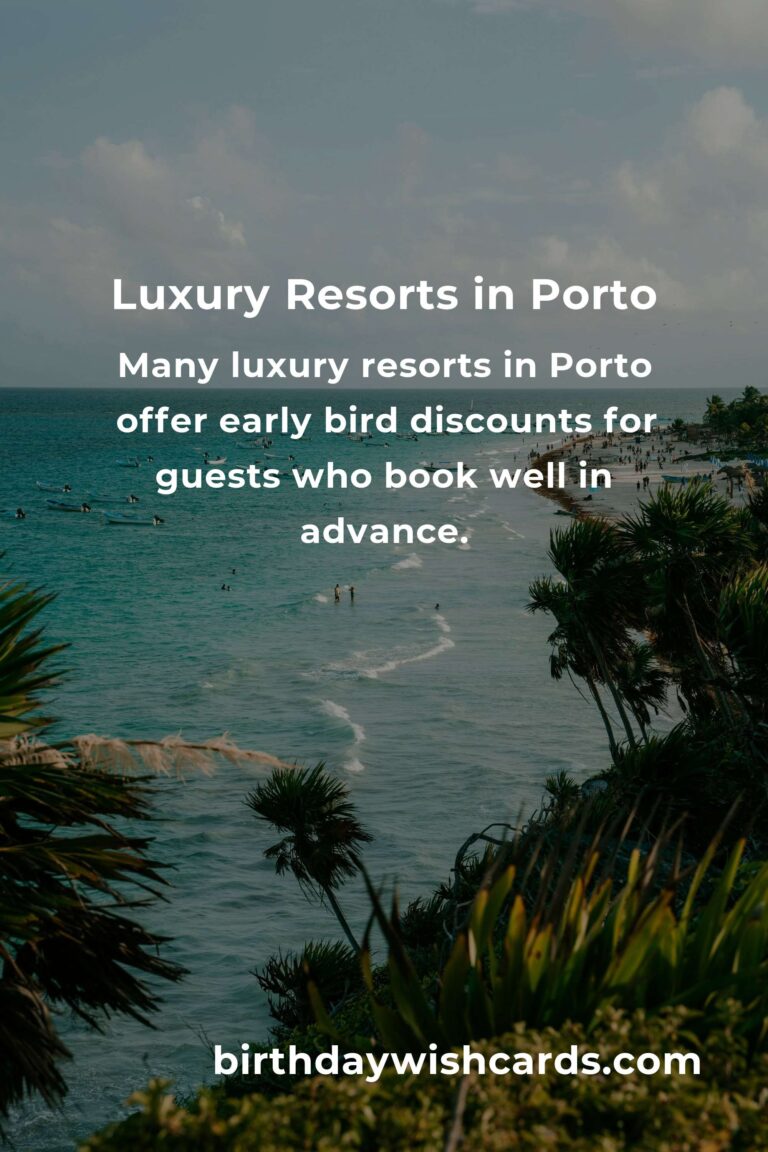 Budget Guide to Luxury Resorts in Porto: Experience Opulence Without Breaking the Bank