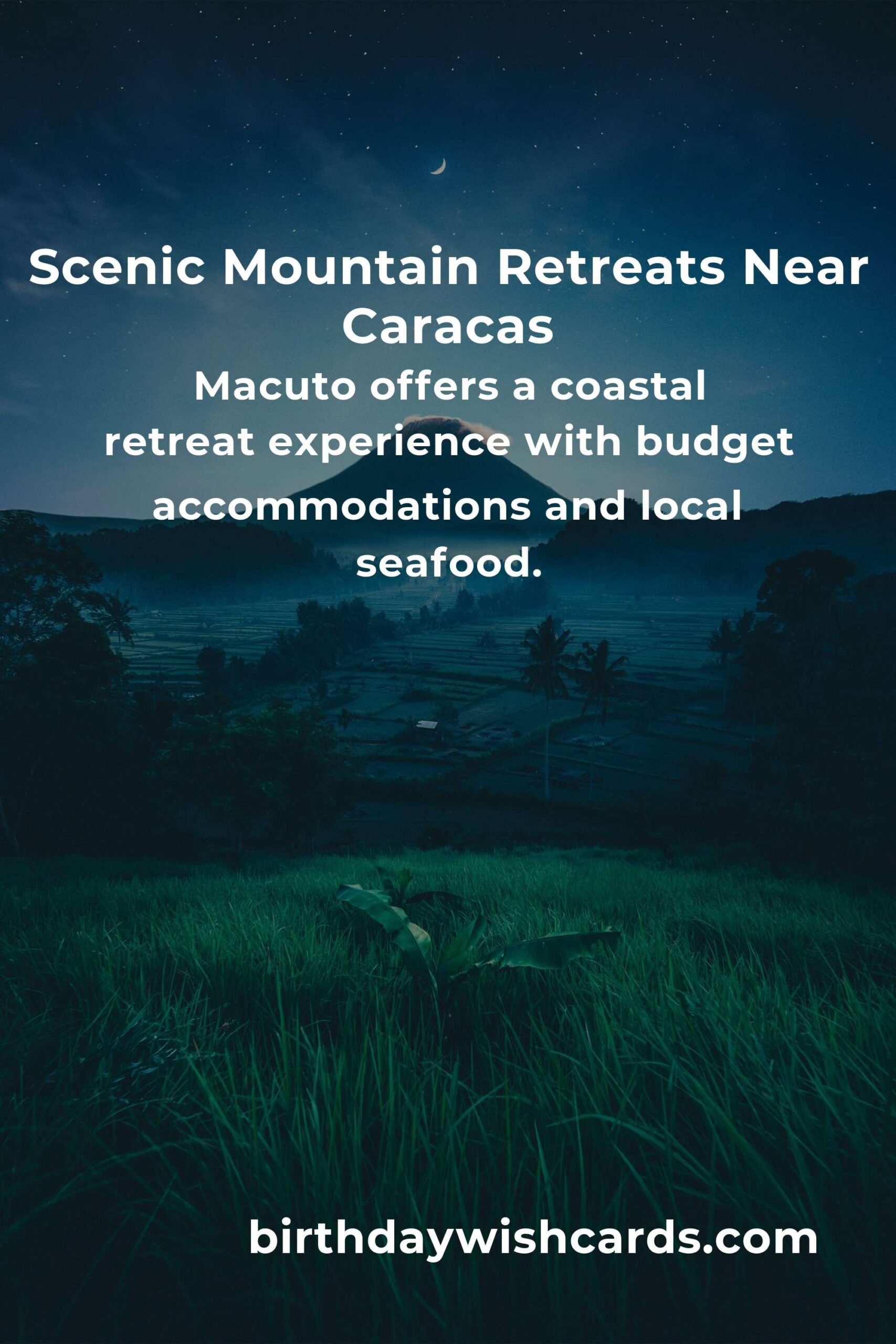 Budget Guide to Mountain Retreats in Caracas for Nature Lovers