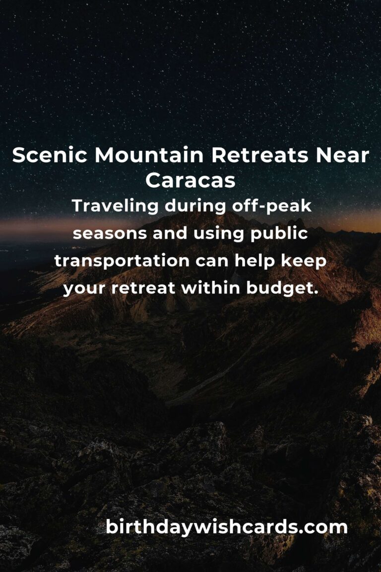 Budget Guide to Mountain Retreats in Caracas for Nature Lovers