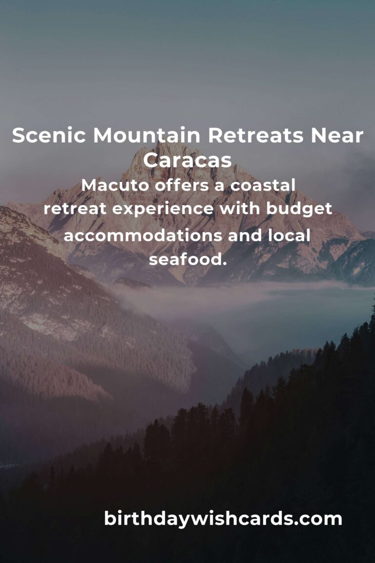 Budget Guide to Mountain Retreats in Caracas for Nature Lovers