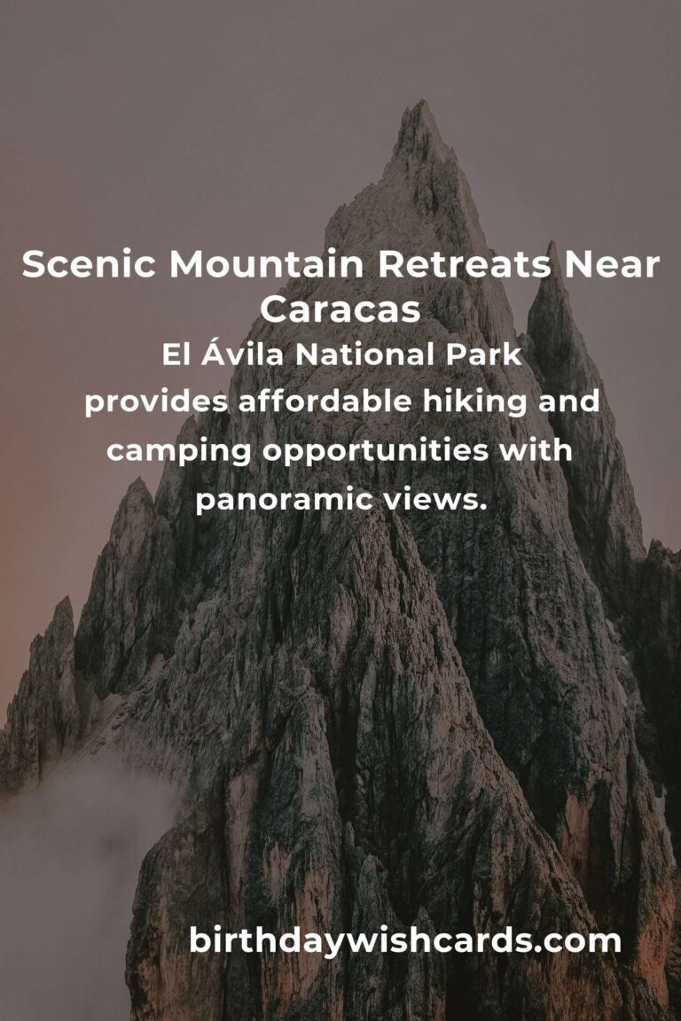 Budget Guide to Mountain Retreats in Caracas for Nature Lovers