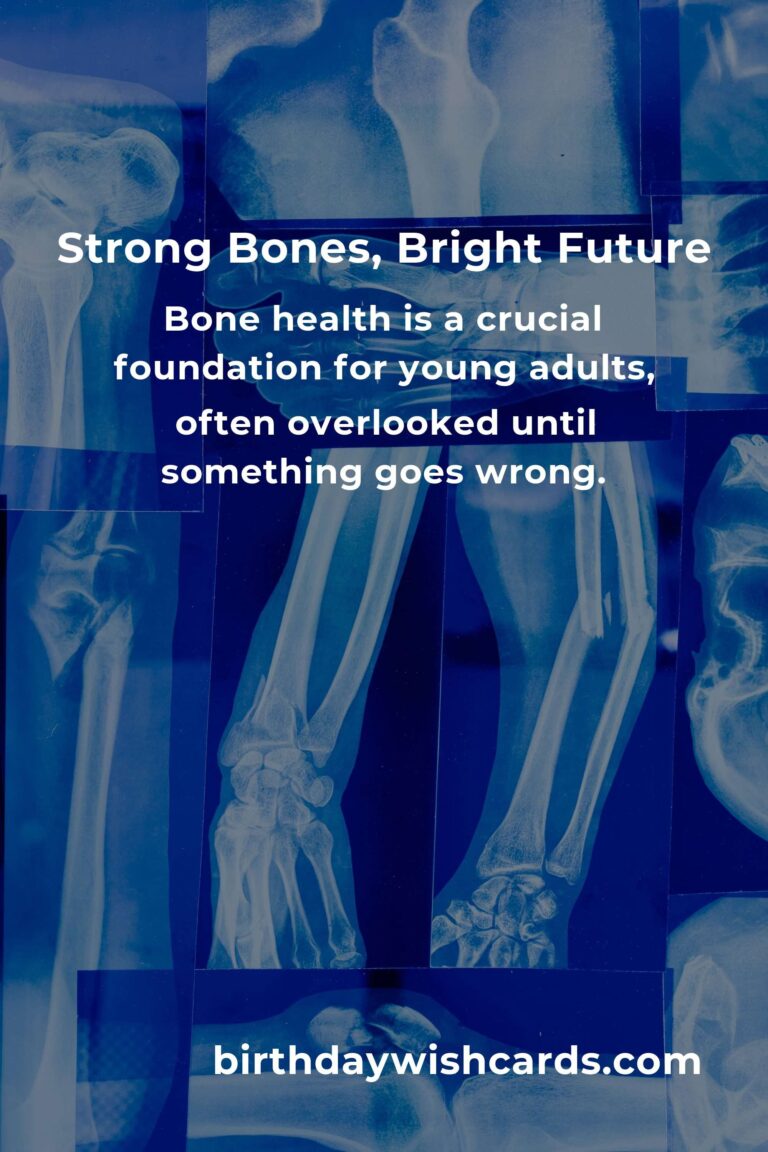 Building Strong Foundations: A Heartfelt Guide to Bone Health for Young Adults in 2025