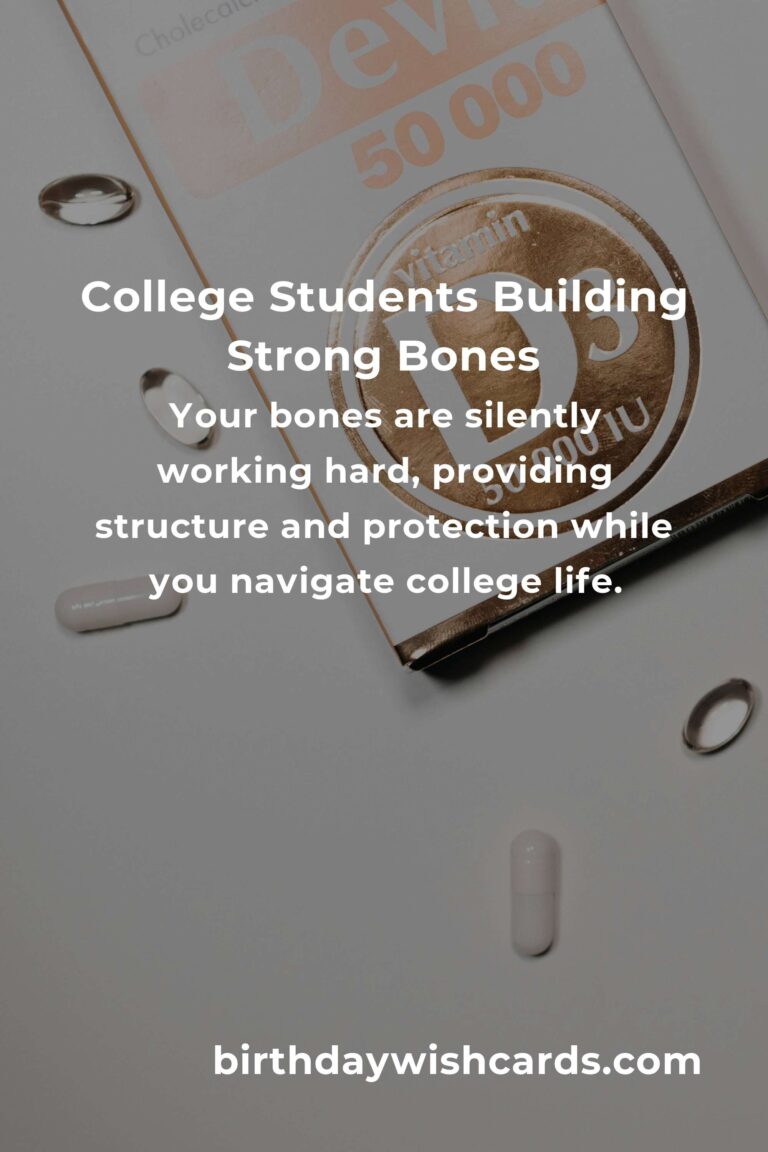 Building Strong Foundations: Essential Tips for College Students to Boost Bone Health