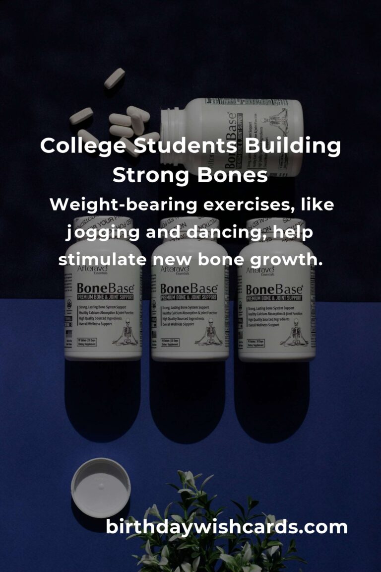 Building Strong Foundations: Essential Tips for College Students to Boost Bone Health