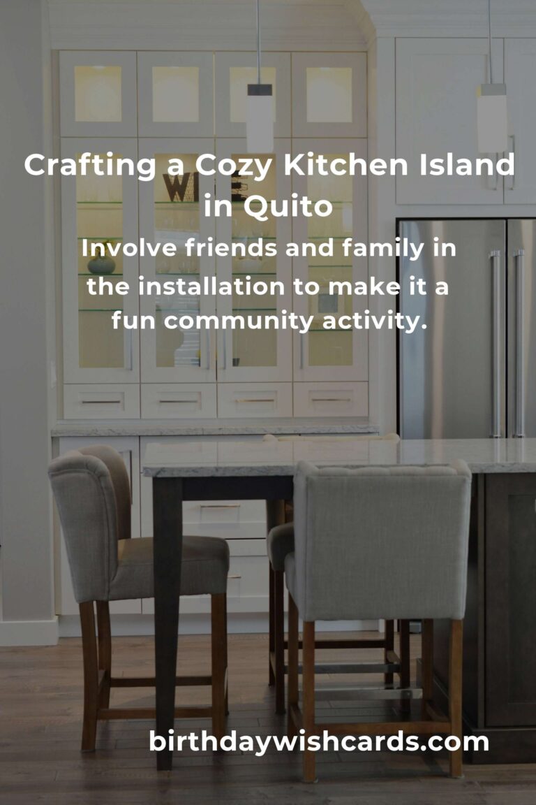 Building Your Dream Kitchen Island on a Budget in Quito: A Heartfelt Guide