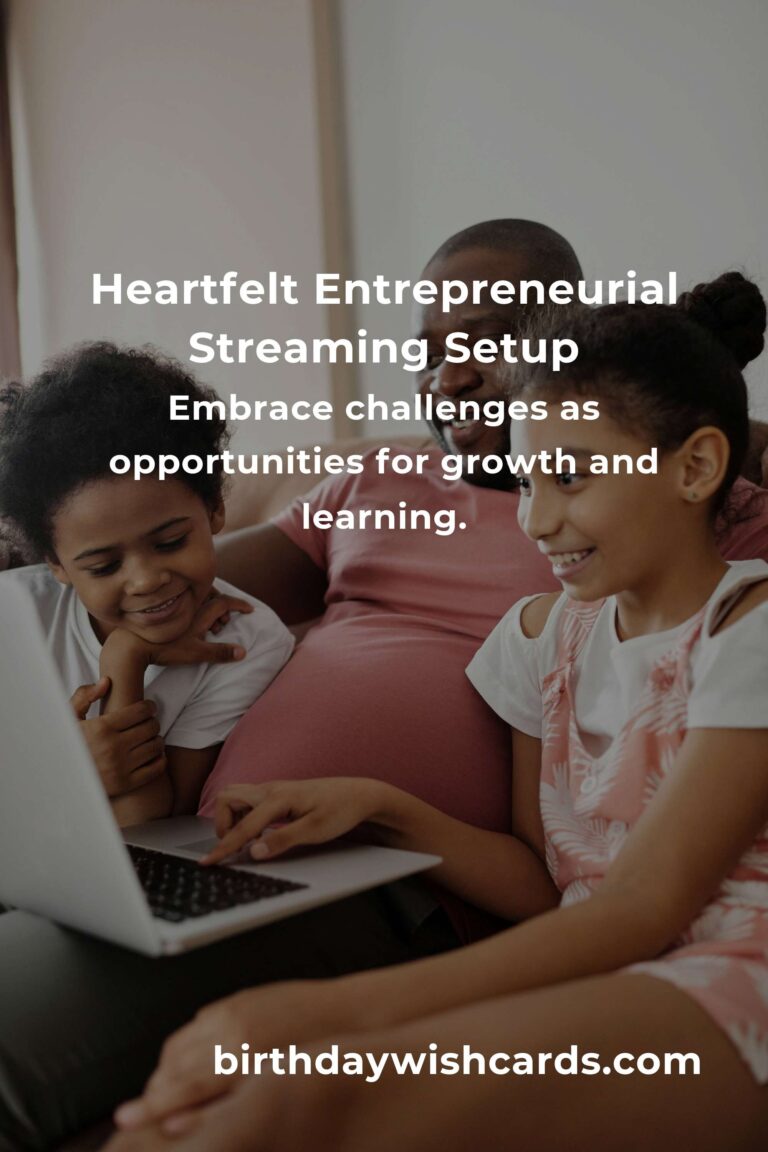 Building Your Dream Streaming Setup: A Heartfelt Guide for Entrepreneurs