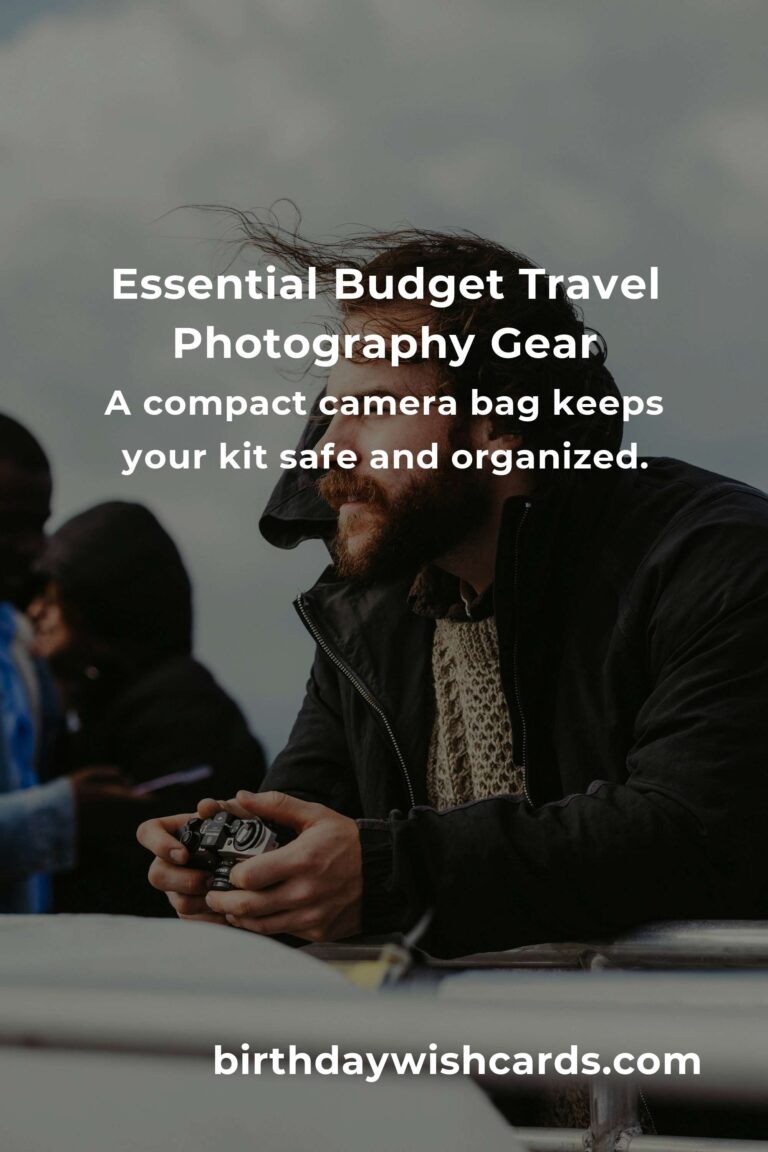 Capture the World Without Breaking the Bank: The Complete Photography Gear Guide for Budget Travelers