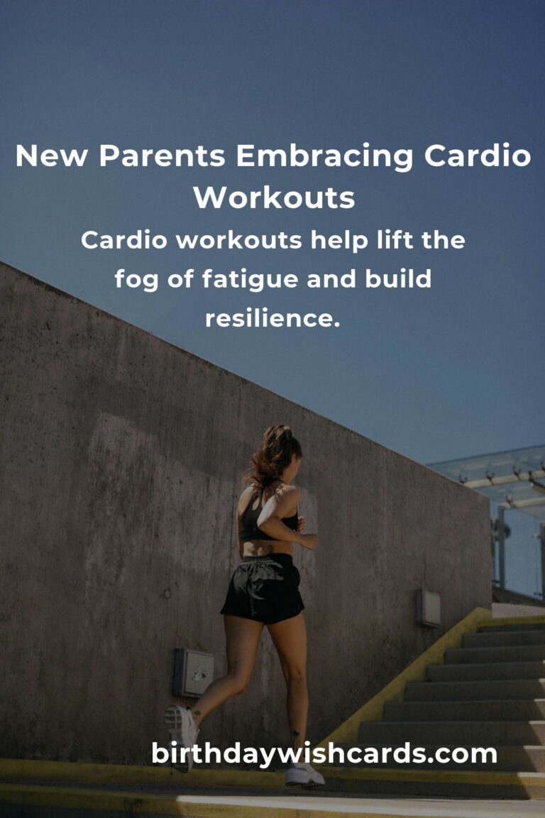 Cardio Workouts for New Parents: Finding Balance and Building Strength