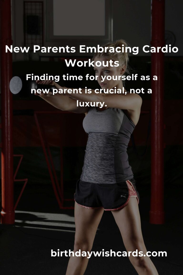 Cardio Workouts for New Parents: Finding Balance and Building Strength