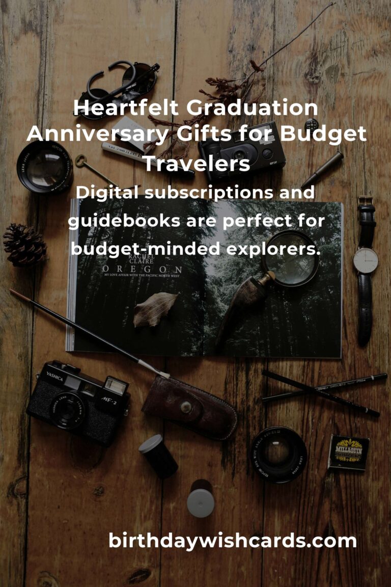 Celebrate Every Mile: Perfect Graduation Anniversary Gifts for Budget Travelers