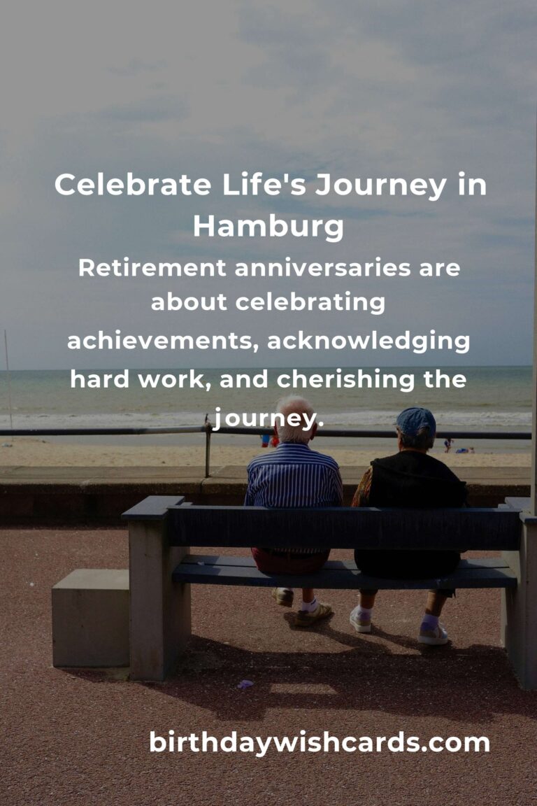 Celebrate Life’s Journey: A Heartfelt Guide to Planning a Memorable Retirement Anniversary in Hamburg