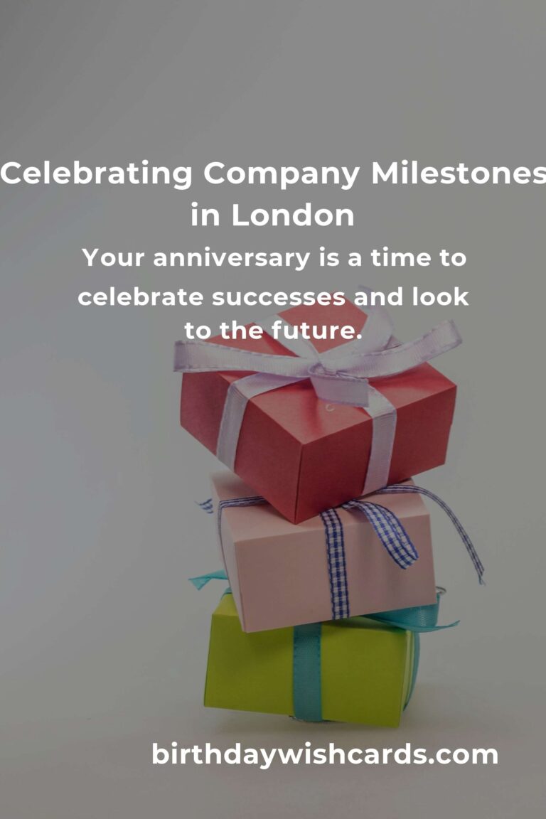 Celebrate Milestones: A Heartfelt Guide to Company Anniversary Planning in London