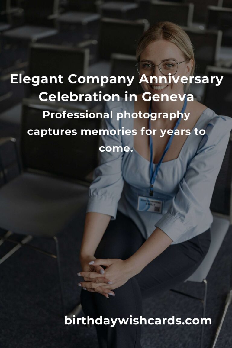 Celebrate Success: The Ultimate Company Anniversary Planning Guide in Geneva