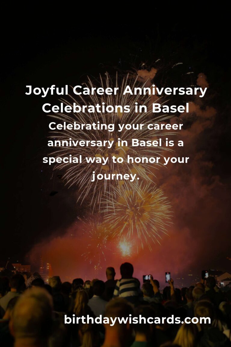 Celebrate Your Career Anniversary in Basel: A Heartfelt Planning Guide for Unforgettable Milestones