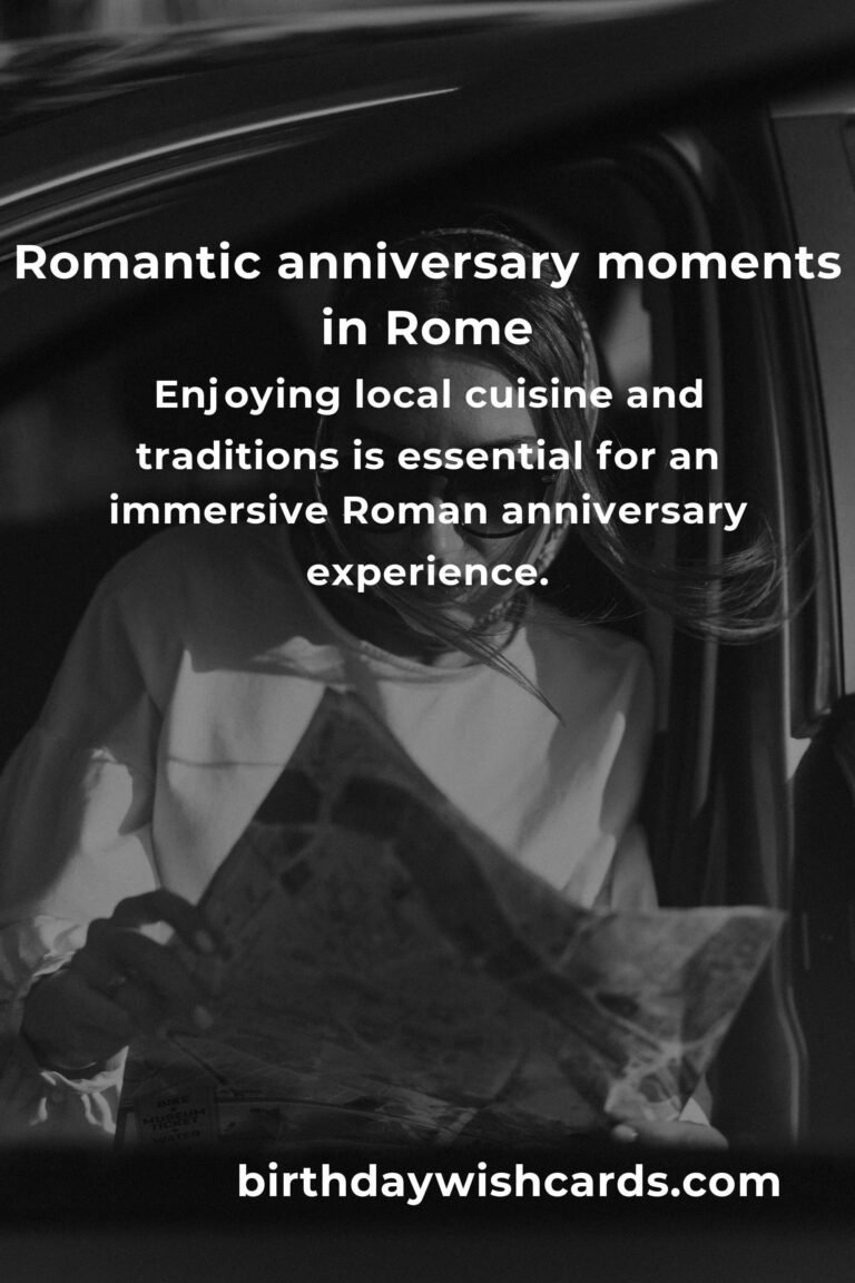 Celebrate Your Love in Rome: The Ultimate Moving Anniversary Planning Guide