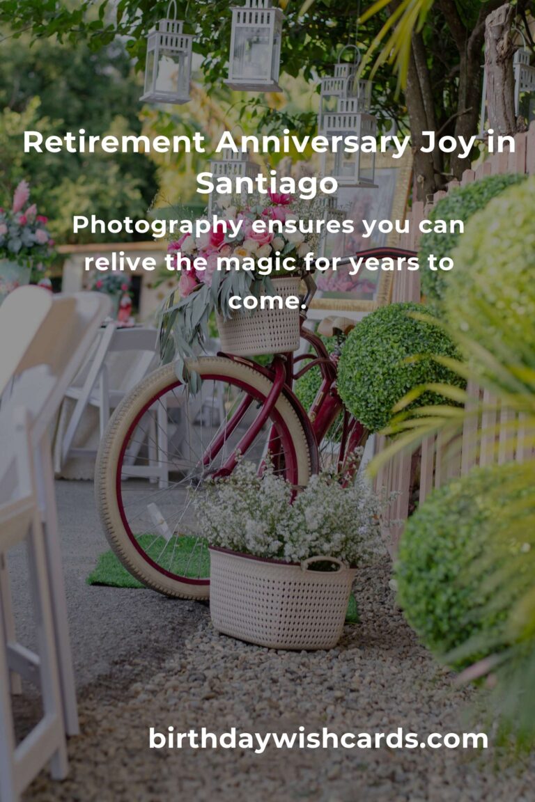 Celebrate a Lifetime of Love: The Ultimate Retirement Anniversary Planning Guide in Santiago
