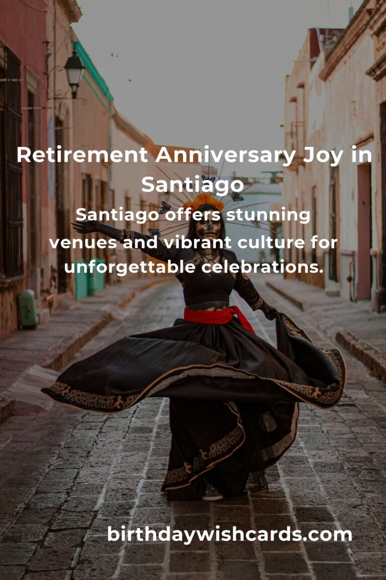 Celebrate a Lifetime of Love: The Ultimate Retirement Anniversary Planning Guide in Santiago