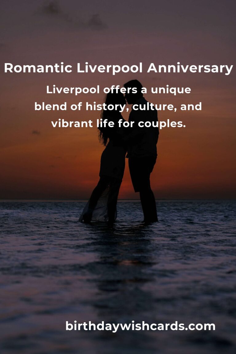 Celebrating Love: 36 Heartfelt Anniversary Ideas for Couples in Liverpool