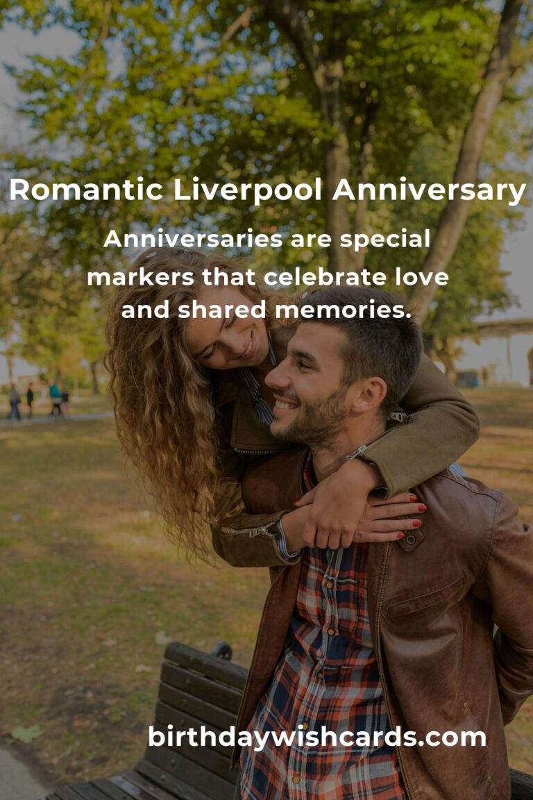 Celebrating Love: 36 Heartfelt Anniversary Ideas for Couples in Liverpool