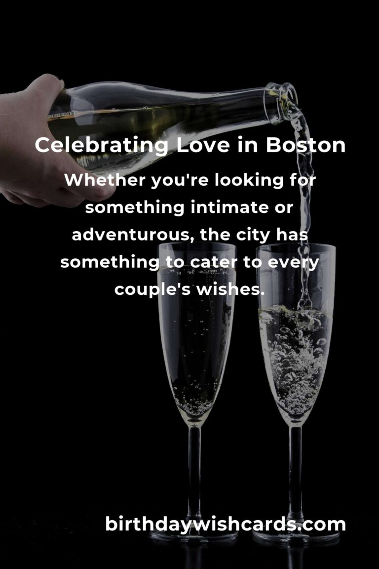 Celebrating Love: 42 Heartfelt Anniversary Ideas for Couples in Boston