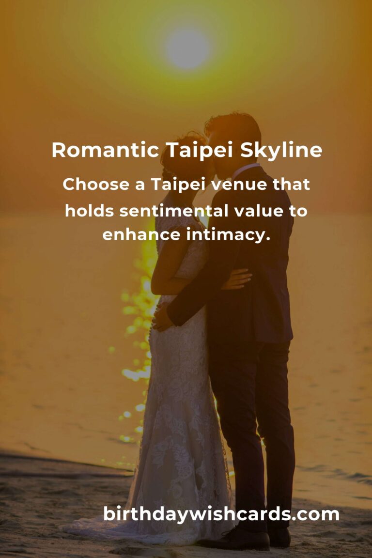 Celebrating Love: A Heartfelt Guide to Planning Your Anniversary in Taipei