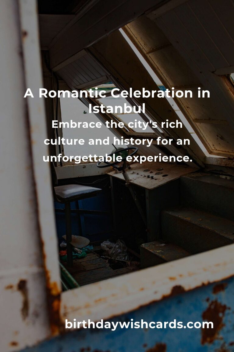 Celebrating Love: A Heartfelt Guide to Planning a Memorable Retirement Anniversary in Istanbul