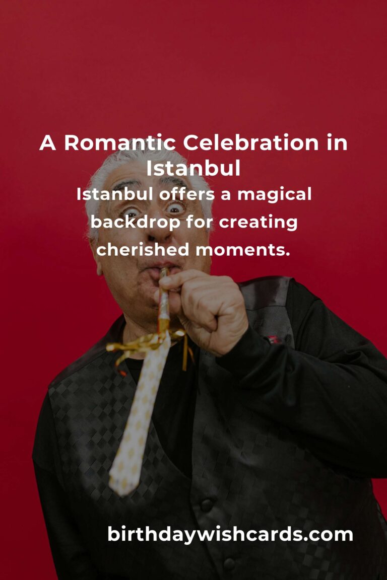 Celebrating Love: A Heartfelt Guide to Planning a Memorable Retirement Anniversary in Istanbul