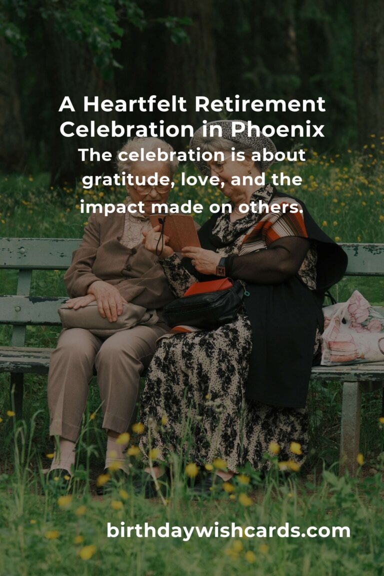 Celebrating Love: A Heartfelt Guide to Planning a Memorable Retirement Anniversary in Phoenix